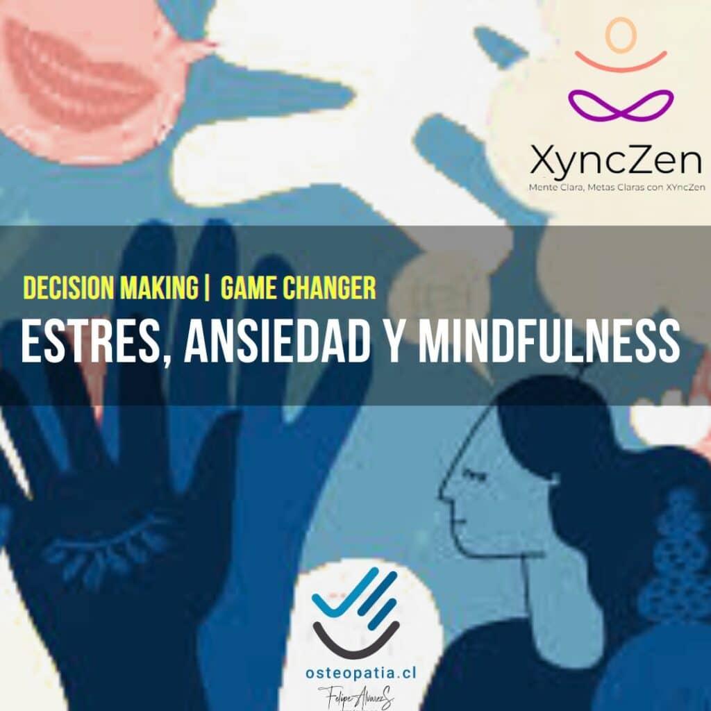 Estrés, ansiedad, mindfulness y osteopatía Felipe Alvarez DO.